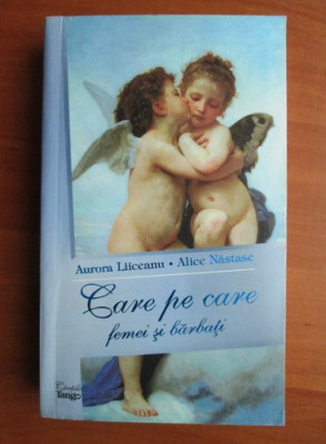 Aurora Liiceanu - Care pe care. Femei si barbati foto