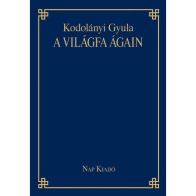 A vil&amp;aacute;gfa &amp;aacute;gain - Kodol&amp;aacute;nyi Gyula foto