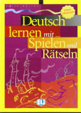 Deutsch lernen mit... Spielen und Raetseln Bd. 3