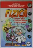 FIZICA , SINTEZE DE TEORIE ..TESTE DE EVALUARE , PENTRU ELEVII CLASELOR VI - VIII de ANGELA ENE ...CATALIN - PETRU NICOLESCU , ANII &#039;2000