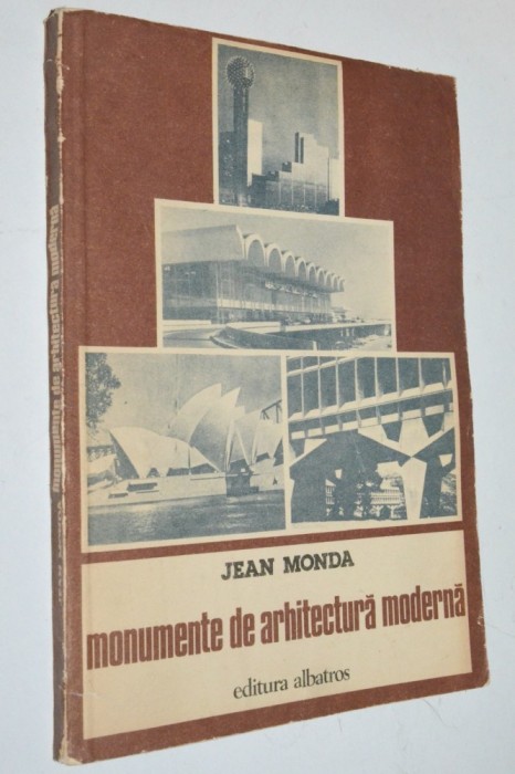 Jean Monda - Monumente de arhitectura moderna
