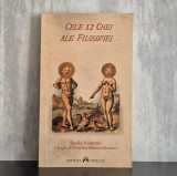 Basile Valentin &ndash; Cele 12 chei ale filosofiei. Despre adevărata medicină metalic