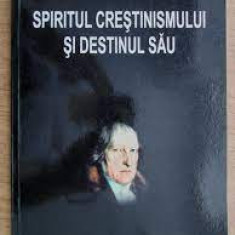 Spiritul crestinismului si destinul sau - G.W.F. Hegel