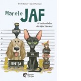 Marele jaf al animalelor de apartament - Diana Trancuta, Emily Ecton, Dave Mottram