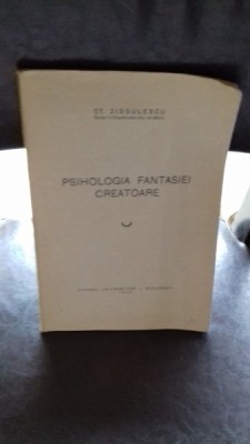 PSIHOLOGIA FANTASIEI CREATOARE - ST. ZISSULESCU foto