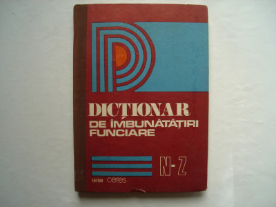 Dictionar de imbunatatiri funciare N-Z - colectiv foto