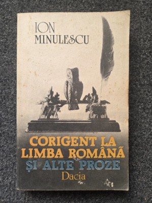 CORIGENT LA LIMBA ROMANA - Minulescu (edit. Dacia) foto