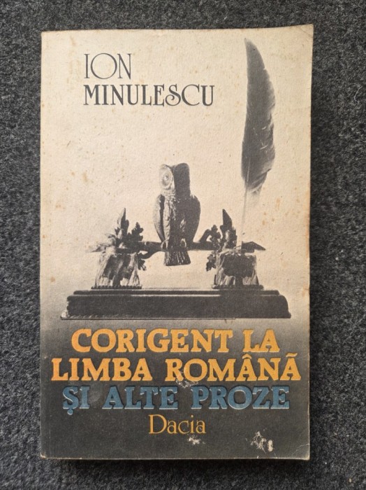 CORIGENT LA LIMBA ROMANA - Minulescu (edit. Dacia)