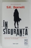 IN SIGURANTA de S. K. BARNETT , 2021