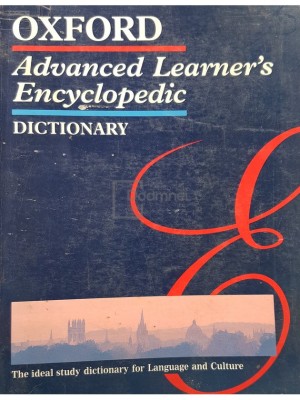 Oxford advanced learner&amp;#039;s encyclopedic dictionary (Editia: 1992) foto