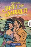 Swift and Saddled - Ca v&acirc;ntul şi ca g&acirc;ndul (Vol. 2) - Paperback brosat - Lyla Sage - Nemira