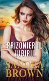 Cumpara ieftin Prizonierul iubirii/Sandra Brown