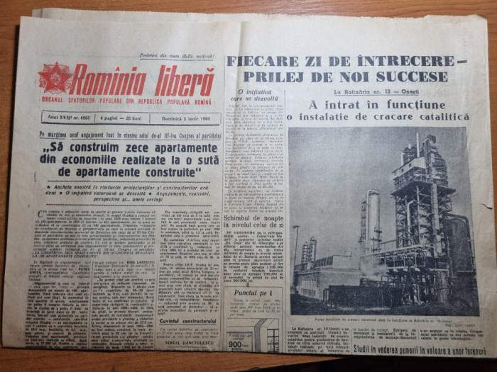 ziarul romania libera 5 iunie 1960-raionul zimnicea,rafinaria onesti,bacau