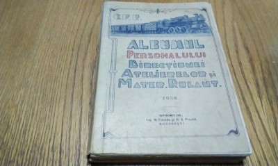 ALBUMUL PERSONALULUI DIRECTIUNEI ATELIERELOR SI MATERIALULUI RULANT CFR - 1938 foto