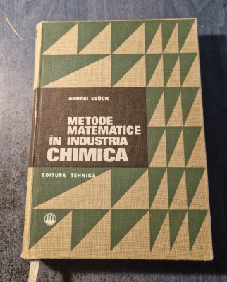 Metode matematice in industria chimica Andrei Gluck foto