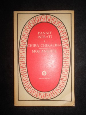 Panait Istrati - Chira Chiralina. Mos Anghel foto