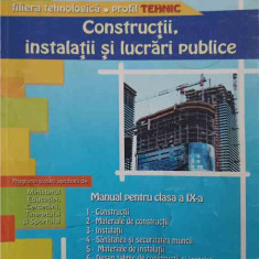 CONSTRUCTII, INSTALATII SI LUCRARI PUBLICE. MANUAL PENTRU CLASA A IX-A-IULIANA CARMEN STANA, IOANA ZLATOIANU, GI