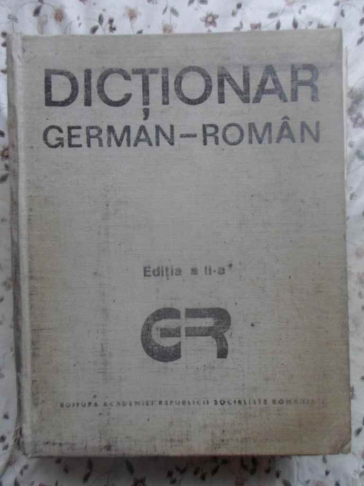 DICTIONAR GERMAN-ROMAN EDITIA A II-A (140.000 DE CUVINTE)-COORDONARE SI REVIZIE MIHAI ISBASESCU SI M. ILIESCU