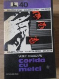 Corida cu Melci - Vasile Cojocaru, Editura Militara 1978, Sfinx, Carte Politista Romana, 172 pagini