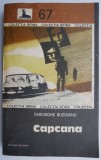 Capcana - Gheorghe Buzoianu - Carte Beletristica, Editie Originala, Stare Buna