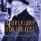 A Breviary for the Lost