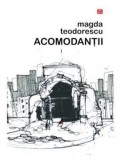 Acomodantii/Magda Teodorescu, Vremea
