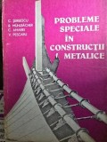 Probleme speciale in constructii metalice, C. Serbescu, 1984, Tehnica, carte constructii, romana, uzata, cartonata, 323 pagini