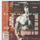 B.G. The Prince Of Rap - The Time Is Now, Caseta audio