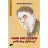 Fanu Dutulescu - Psiholog si filosof