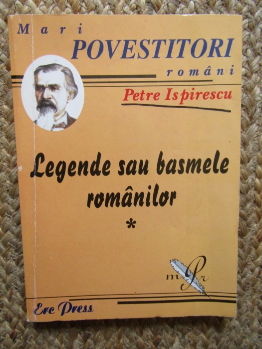 Petre Ispirescu: Legende sau Basmele Romanilor