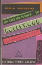 Un caz de iubire la Hollywood, Volumul I - Editia a II-a necenzurata foto