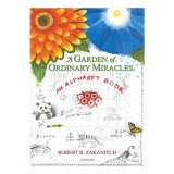 Cumpara ieftin A Garden Of Ordinary Miracles An Alphabet Book