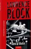 Dans la abator - Lawrence Block, Roman Politist, Editura