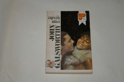 Capriciile iubirii - John Galsworthy - 1992 foto