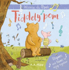 Winnie-the-Pooh: Tiddely pom Rhymes and Hums to Enjoy Together foto