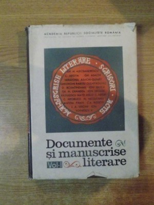 DOCUMENTE SI MANUSCRISE LITERARE VOL I foto