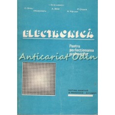 Electronica Pentru Perfectionarea Profesorilor - I. Spanulescu, O. Birau