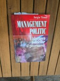MANAGEMENT POLITIC. Elaborarea politicilor si guvernarea - Sergiu Tămaș