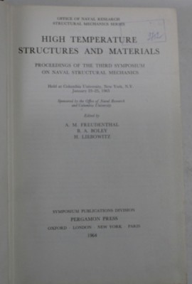 HIGH TEMPERATURE STRUCTURES AND MATERIALS , edited by A.M. FREUDENTHAL ...H. LIEBOWITZ , 1964 foto