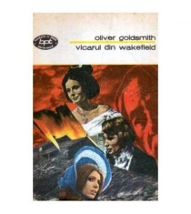 Oliver Goldsmith - Vicarul din Wakefield - roman - 107144