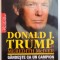 GANDESTE CA UN CAMPION, EDUCATIE INFORMALA PENTRU AFACERI SI VIATA de DONALD J. TRUMP, MEREDITH McIVER, 2009 , PREZINTA SUBLINIERI