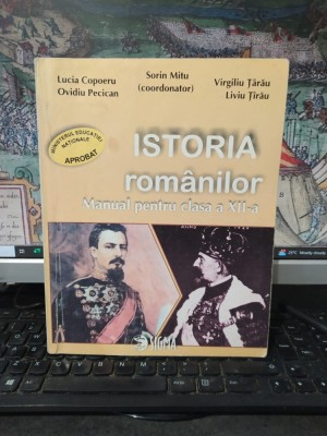 Istoria rom&amp;acirc;nilor, manual pentru vlasa XII, Sorin Mitu, Lucia Copoeru, Virgiliu Ț&amp;acirc;rău, Ovidiu Pecican, Liviu Ț&amp;acirc;rău, editura Sigma, București 2000, 181 foto