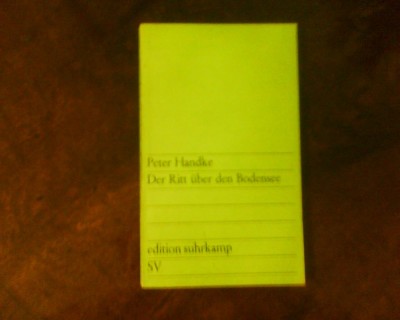 Peter Handke Der Ritt uber den Bodensee, ed. a II-a foto