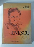 GEORGE ENESCU AZI - VIOREL COSMA - EDITURA FACLA