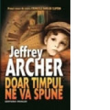 Doar timpul ne va spune - Jeffrey Archer