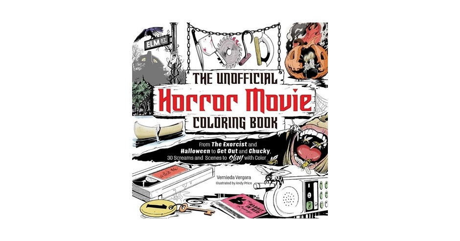 The Unofficial Horror Movie Coloring Book: From the Exorcist and Saw to a Nightmare on Elm ...