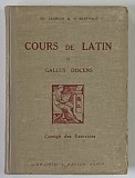 COURS DE LATIN , III , GALLUS DISCENS , CORRIGE DES EXERCICES par CH. GEORGIN et H. BERTHAUT , 1925