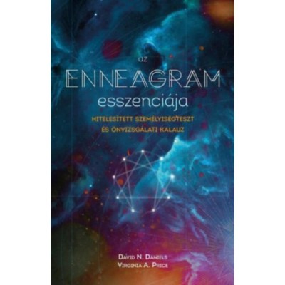 Az enneagram esszenci&amp;aacute;ja - Hiteles&amp;iacute;tett szem&amp;eacute;lyis&amp;eacute;gteszt &amp;eacute;s &amp;ouml;nvizsg&amp;aacute;lati kalauz - David N. Daniels foto