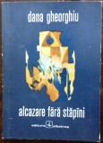 Cumpara ieftin DANA GHEORGHIU: ALCAZARE FARA STAPANI/VERSURI/vol. debut 1971/coperta M.SANZIANU