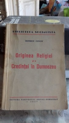 ORIGINEA RELIGIEI SI CREDINTEI IN DUMNEZEU - HEINRICH CUNOW foto